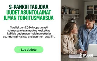 S-Pankki tarjoaa uudet asuntolainat ilman toimitusmaksua maaliskuun loppuun asti
